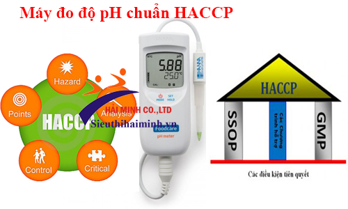 Máy đo độ pH chuẩn HACCP đáp ứng an toàn cho mọi người
