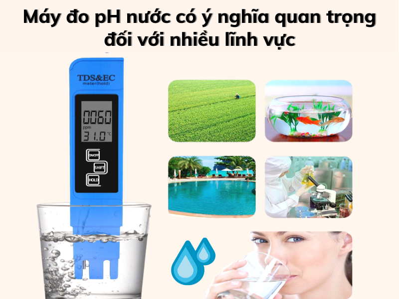 Máy đo pH nước hỗ trợ đo pH hiệu quả cho nhiều lĩnh vực
