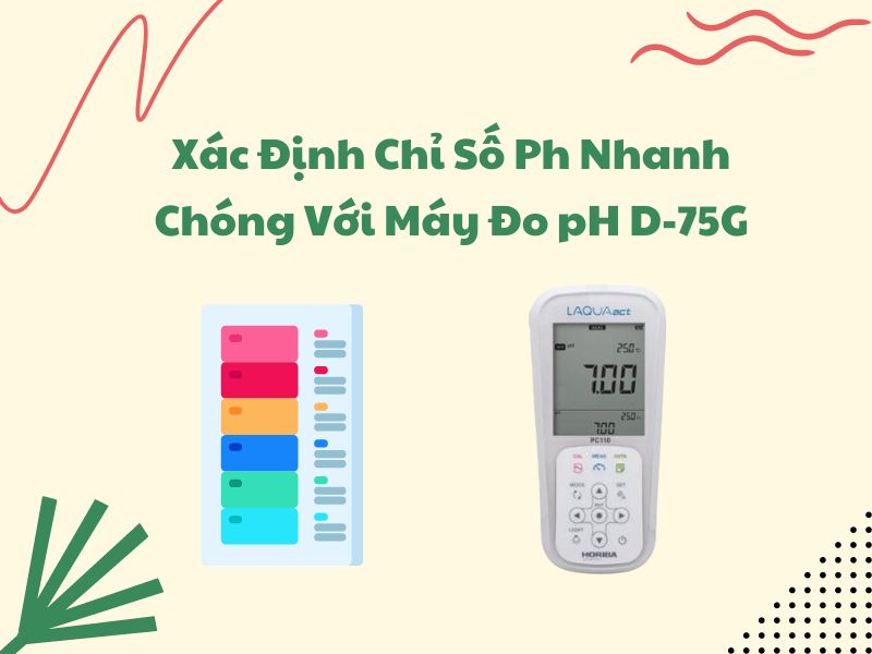 Xac-Dinh-Chi-So-Ph-Nhanh-Chong-Voi-May-Do-pH-D-75G