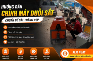 Hướng dẫn chỉnh máy duỗi sắt chuẩn để sắt thẳng đẹp