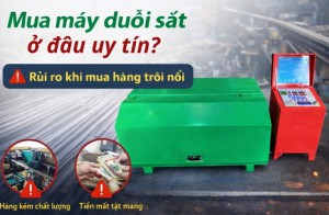 Mua máy duỗi sắt ở đâu uy tín? Rủi ro khi mua hàng trôi nổi