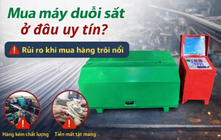 Mua máy duỗi sắt ở đâu uy tín? Rủi ro khi mua hàng trôi nổi