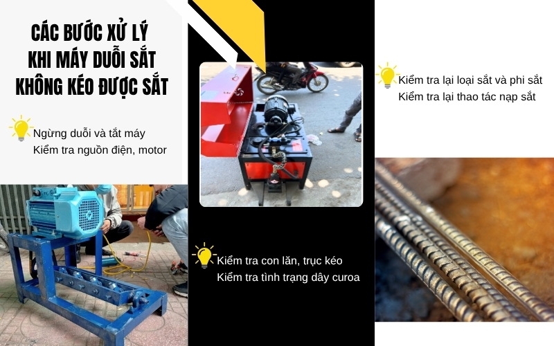 Các bước xử lý khi máy duỗi sắt không kéo được sắt