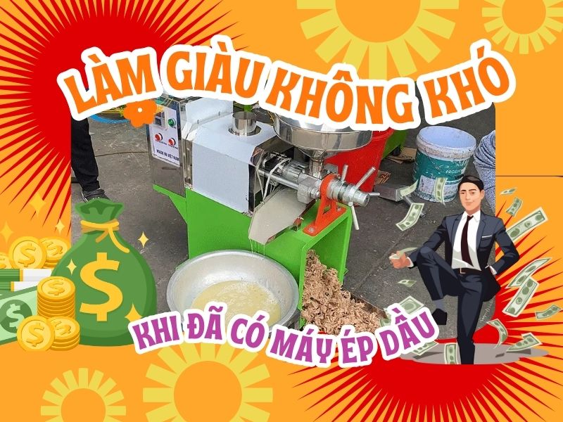 Làm giàu không khó khi đã có máy ép dầu