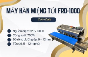 Máy Hàn Miệng Túi Liên Tục Có In date FRD-1000