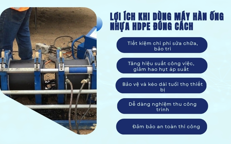 Lợi ích khi dùng máy hàn ống nhựa HDPE đúng cách