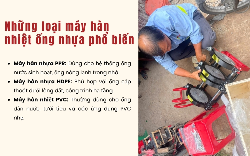Những loại máy hàn nhiệt ống nhựa phổ biến