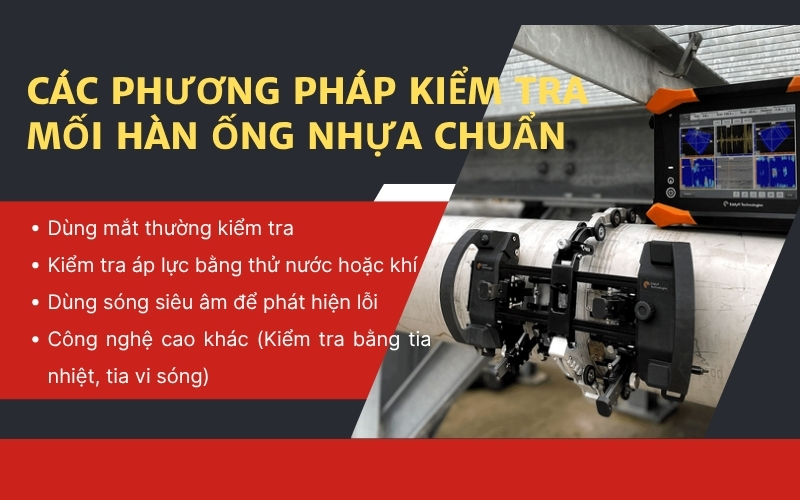 Các phương pháp kiểm tra mối hàn ống nhựa chuẩn