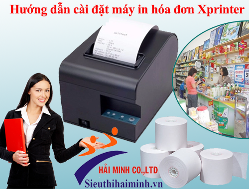 Hướng dẫn cài đặt máy in hóa đơn Xprinter