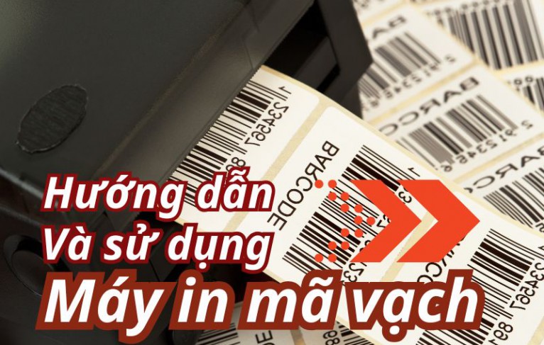 Hướng dẫn và sử dụng máy in mã vạch 