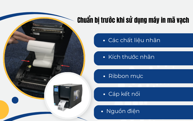 Chuẩn bị trước khi sử dụng máy in mã vạch