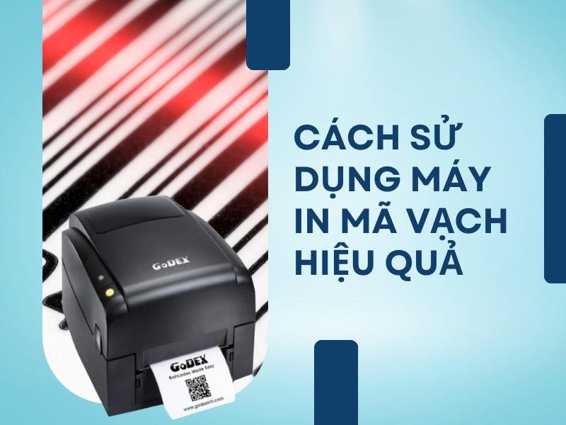 Liệu bạn đã biết cách sử dụng máy in mã vạch đúng cách!