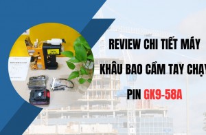 Review chi tiết máy khâu bao cầm tay chạy pin GK9-58A