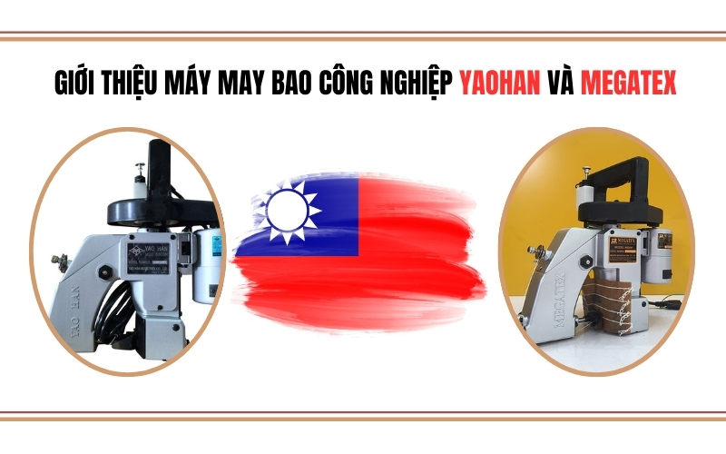 Giới thiệu máy may bao công nghiệp Yaohan và Megatex