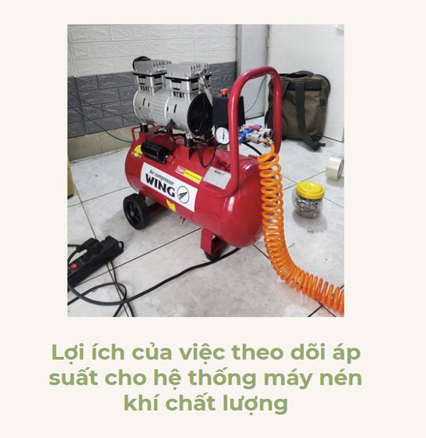 Lợi ích của việc theo dõi áp suất cho hệ thống máy nén khí chất lượng