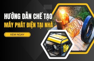 Hướng Dẫn Chế Tạo Máy Phát Điện Tại Nhà