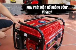 Máy Phát Điện Nổ Không Đều? Vì Sao?