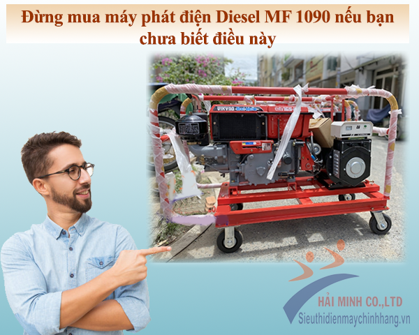 Đừng mua máy phát điện Diesel MF 1090 nếu bạn chưa biết điều này