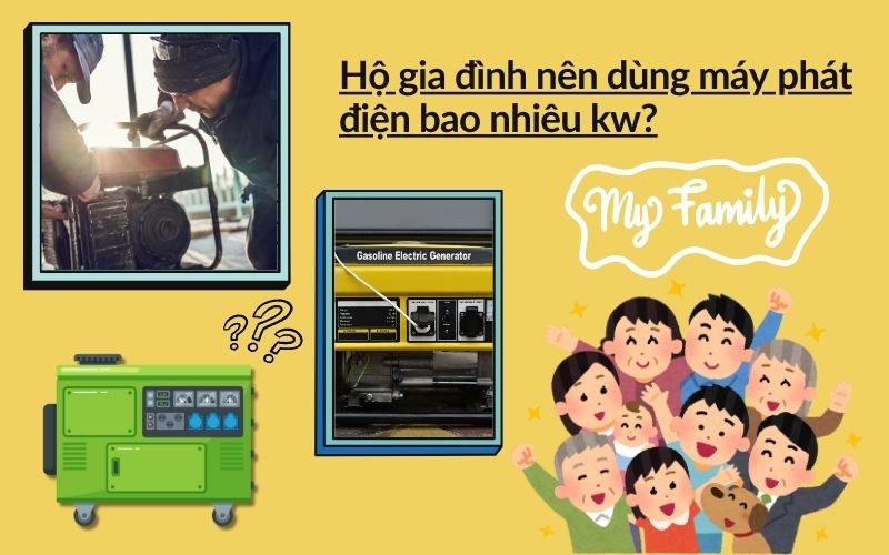 Hộ gia đình nền dùng máy phát điện bao nhiêu kW?