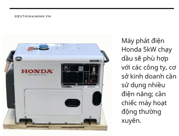 Nên mua máy phát điện Honda 5kW chạy xăng hay chạy dầu?
