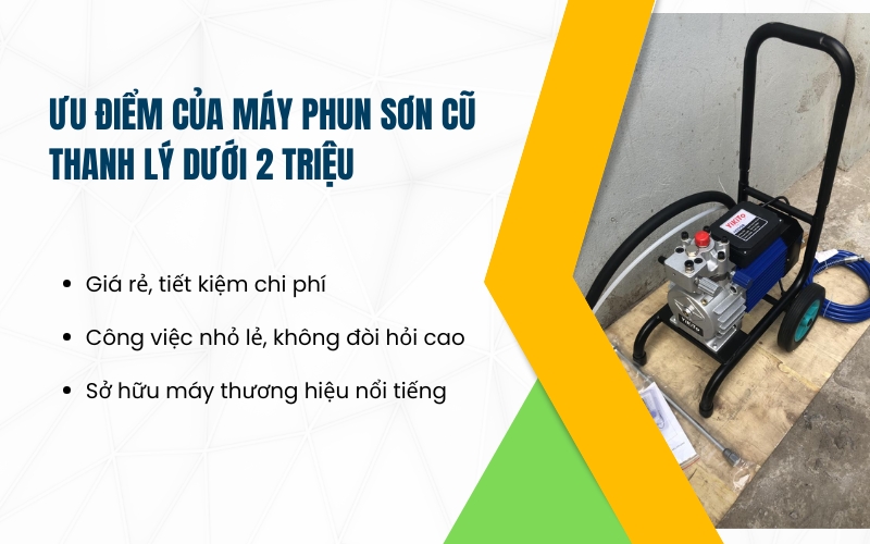 Ưu điểm của máy phun sơn cũ thanh lý dưới 2 triệu