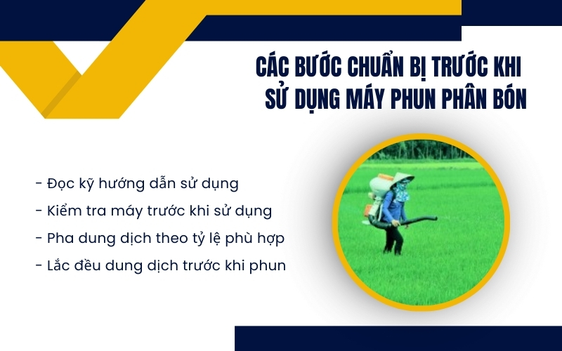 Các bước chuẩn bị trước khi sử dụng máy phun phân bón