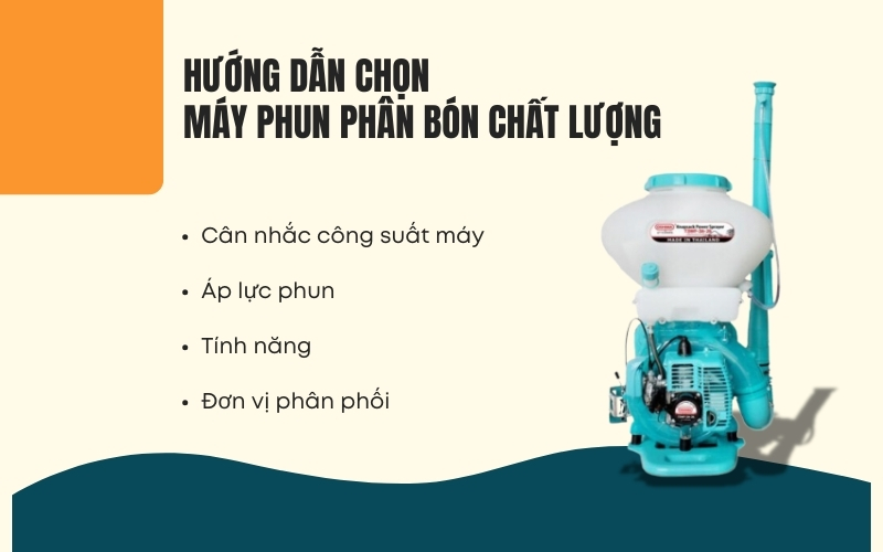 Hướng dẫn chọn máy phun phân bón chất lượng