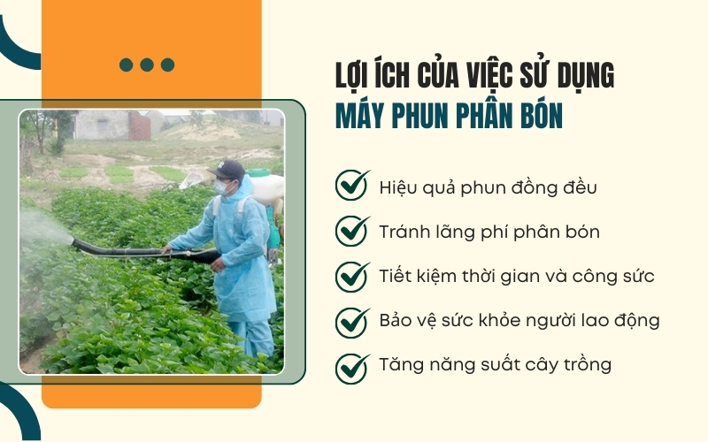 Lợi ích của việc sử dụng máy phun phân bón