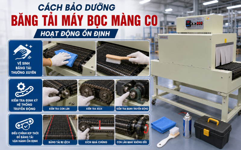 Cách bảo dưỡng giúp băng tải máy bọc màng co hoạt động ổn định