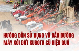 Hướng dẫn sử dụng và bảo dưỡng máy xới đất Kubota cũ hiệu quả