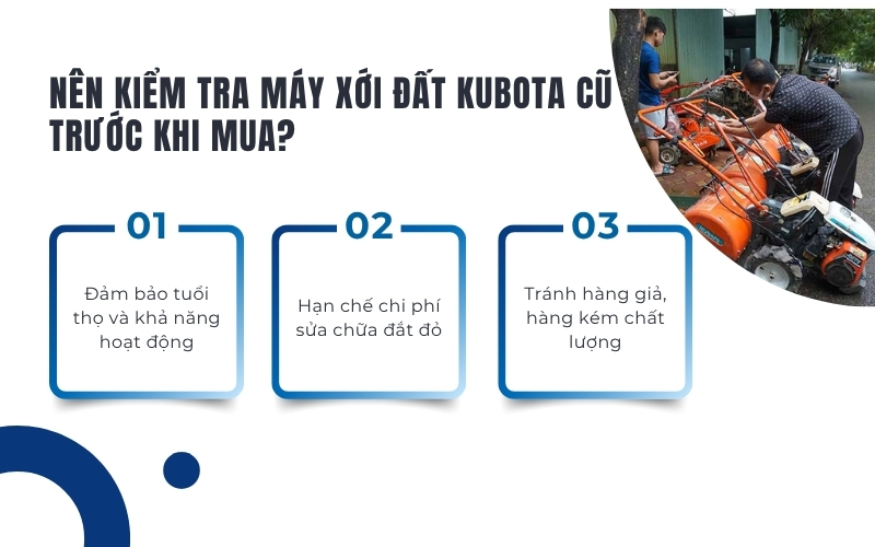 Nên kiểm tra máy xới đất Kubota cũ trước khi mua?