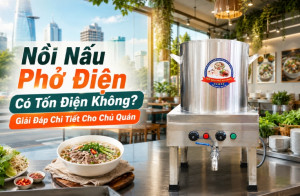 Nồi Nấu Phở Điện Có Tốn Điện Không? Giải Đáp Chi Tiết Cho Chủ Quán​