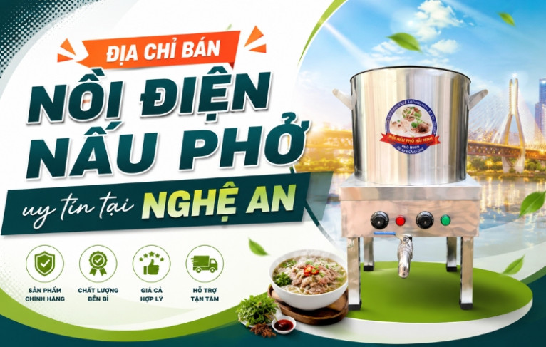 Địa chỉ bán nồi điện nấu phở uy tín tại Nghệ An