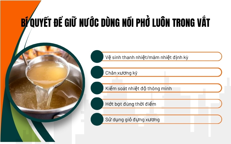 Bí quyết để giữ nước dùng nồi phở luôn trong vắt