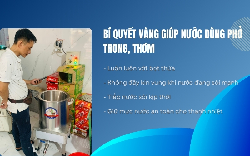 Bí quyết vàng giúp nước dùng phở trong, thơm