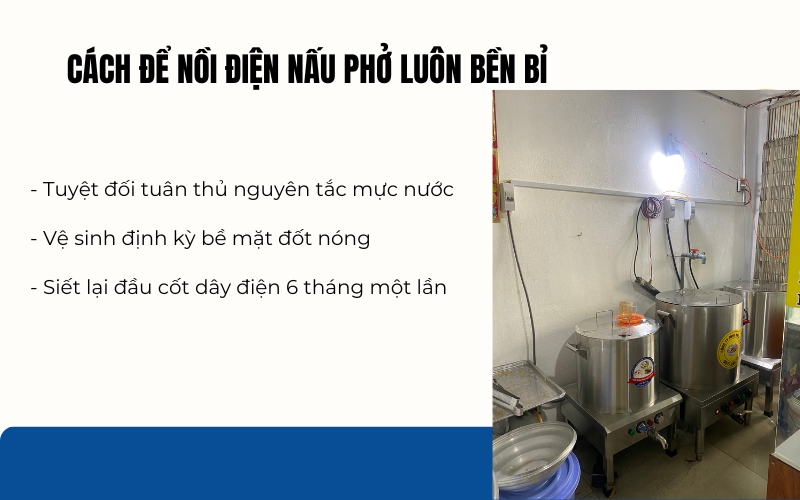 Cách để nồi điện nấu phở luôn bền bỉ
