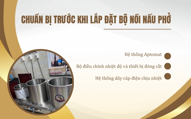 Chuẩn bị trước khi lắp đặt bộ nồi nấu phở