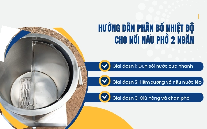 Hướng dẫn phân bổ nhiệt độ cho nồi nấu phở 2 ngăn