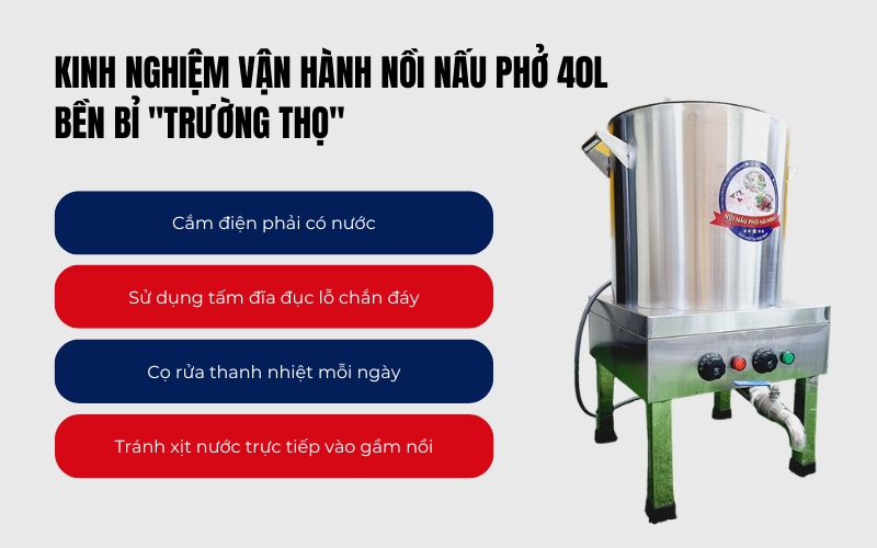 Kinh nghiệm vận hành nồi nấu phở 40L bền bỉ "trường thọ"