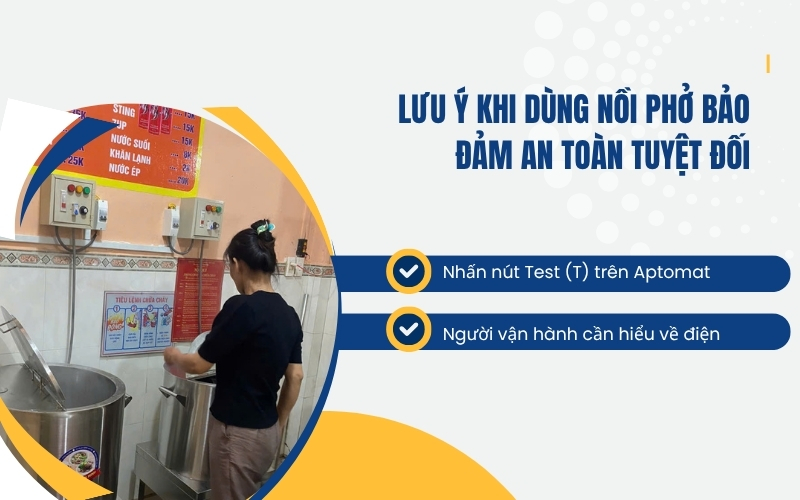 Lưu ý khi dùng nồi phở bảo đảm an toàn tuyệt đối