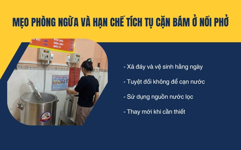 Mẹo phòng ngừa và hạn chế tích tụ cặn bám ở nồi phở