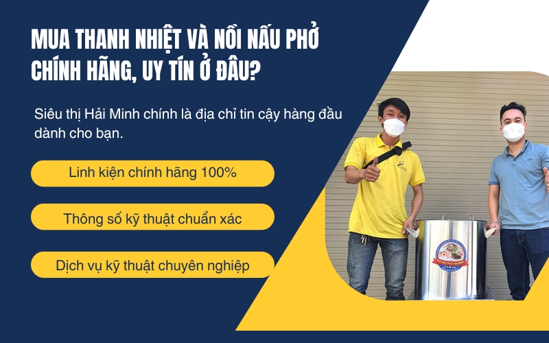 Mua thanh nhiệt và nồi nấu phở chính hãng, uy tín ở đâu?