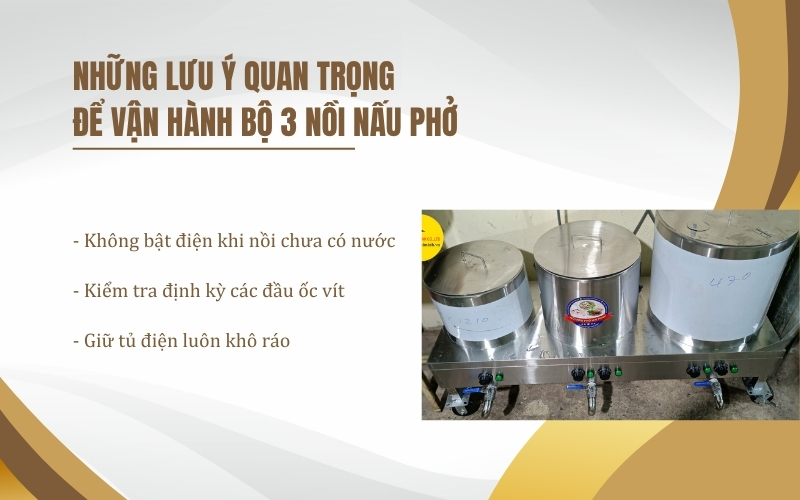 Những lưu ý quan trọng để vận hành bộ 3 nồi nấu phở