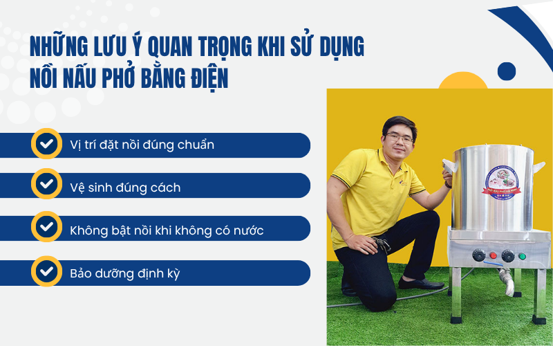 Những lưu ý quan trọng khi sử dụng nồi nấu phở bằng điện