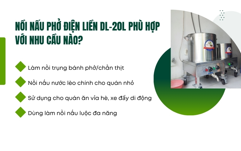 Nồi nấu phở điện liền DL-20L phù hợp với nhu cầu nào?