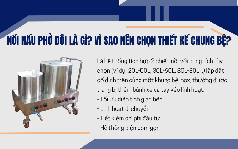 Nồi nấu phở đôi là gì? Vì sao nên chọn thiết kế chung bệ?