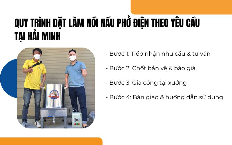 Quy trình đặt làm nồi nấu phở điện theo yêu cầu tại Hải Minh