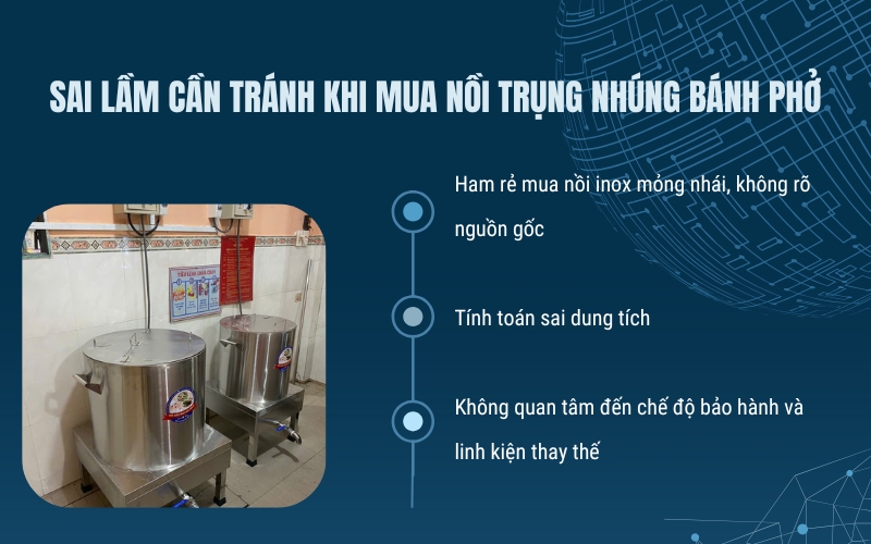 Sai lầm cần tránh khi mua nồi trụng nhúng bánh phở