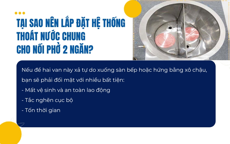 Tại sao nên lắp đặt hệ thống thoát nước chung cho nồi phở 2 ngăn?