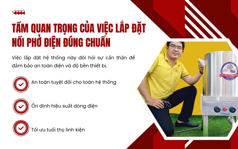 Tầm quan trọng của việc lắp đặt nồi phở điện đúng chuẩn